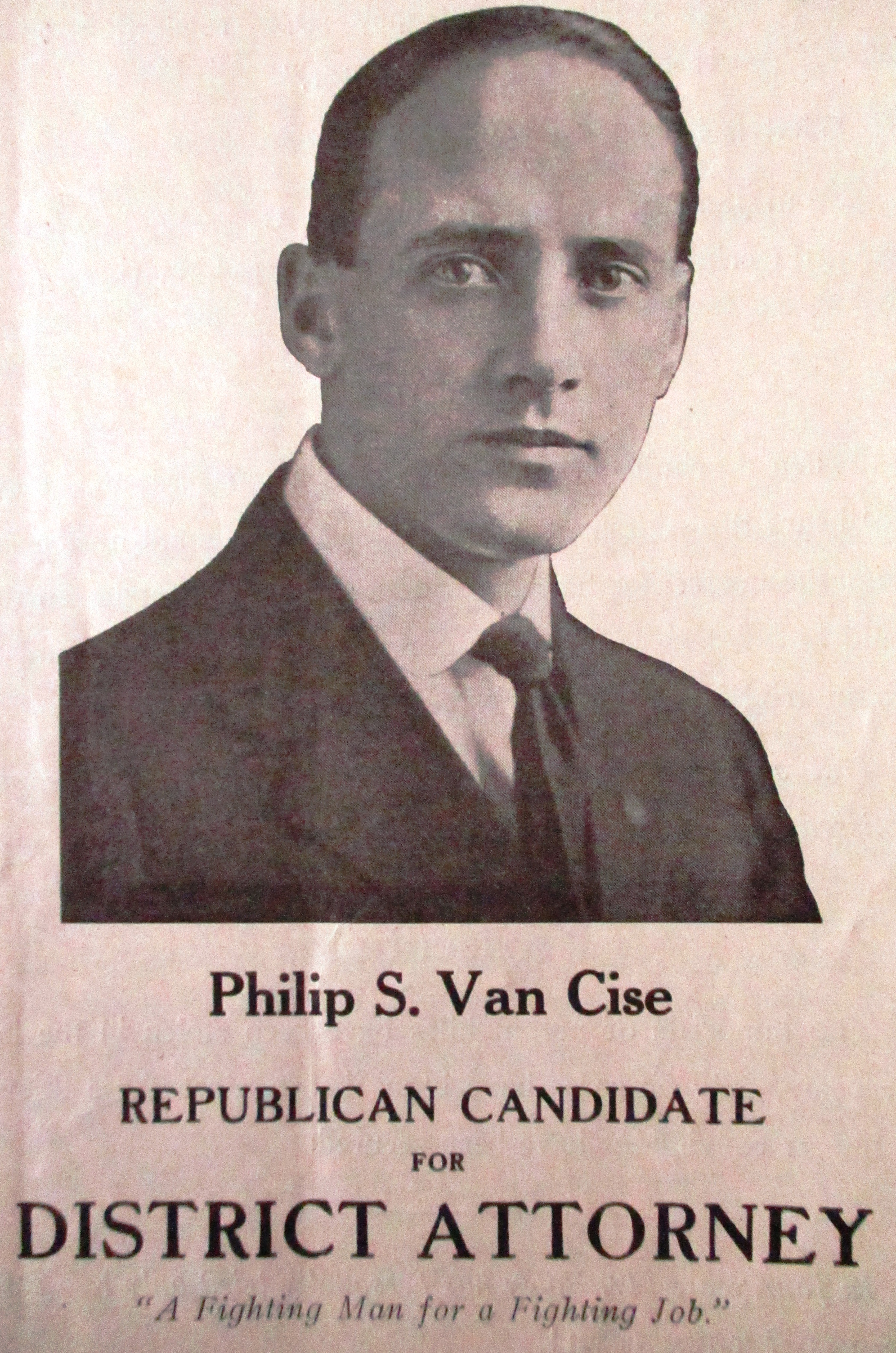 Phillip S. Van Cise Republican Candidate for District Attorney. "A Fighting Man for a Fighting Job."