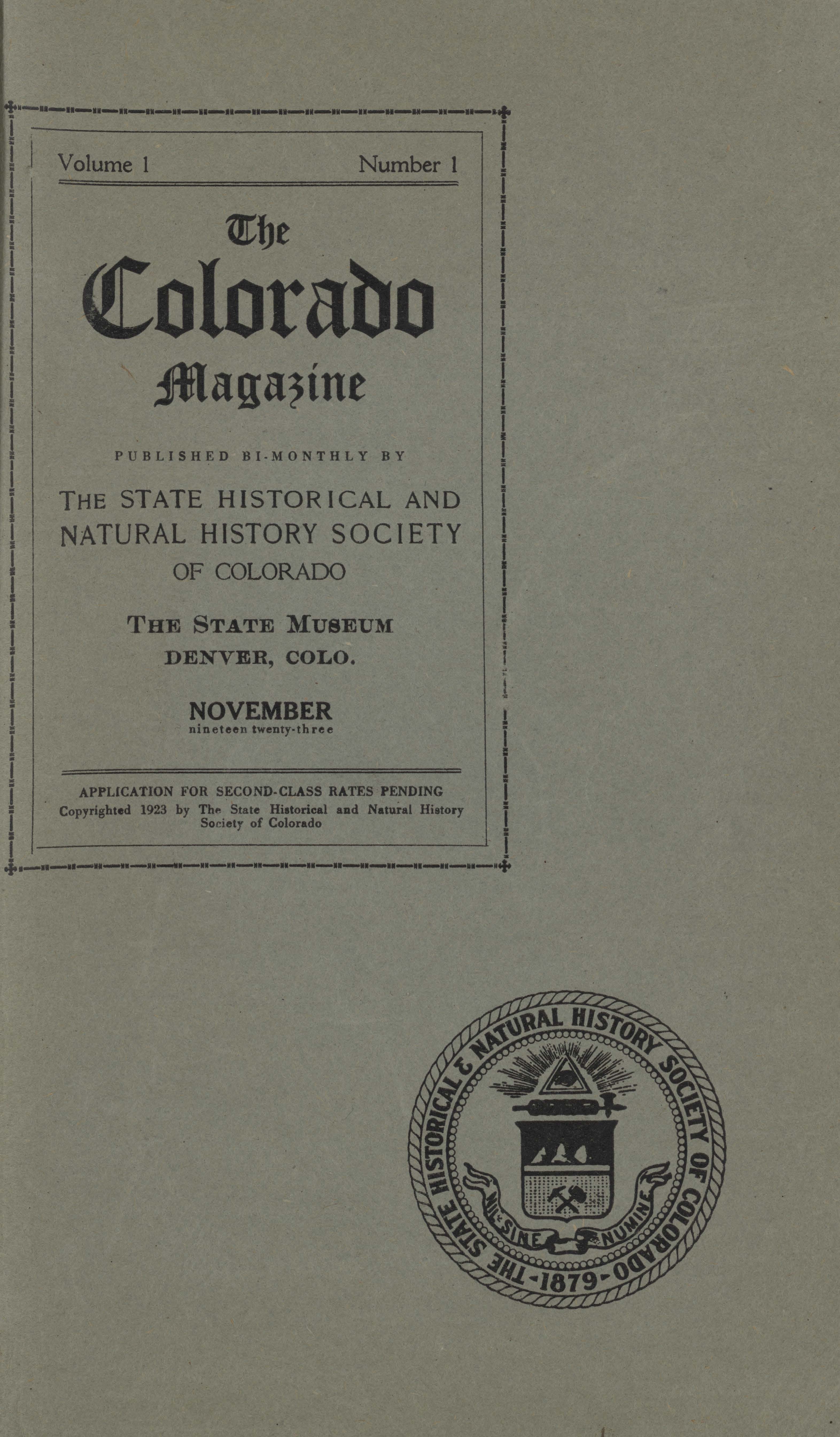 A digital scan of the first issue of The Colorado Magazine, published by the State Historical and Natural History Society of Colorado in November, 1923.