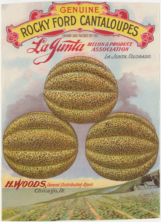 Genuine Rocky Ford Cantaloupes Grown and Packed by the La Junta Melon & Produce Association La Junta, Colorado H. Woods, General Distributing Agent. Chicago, Ill.