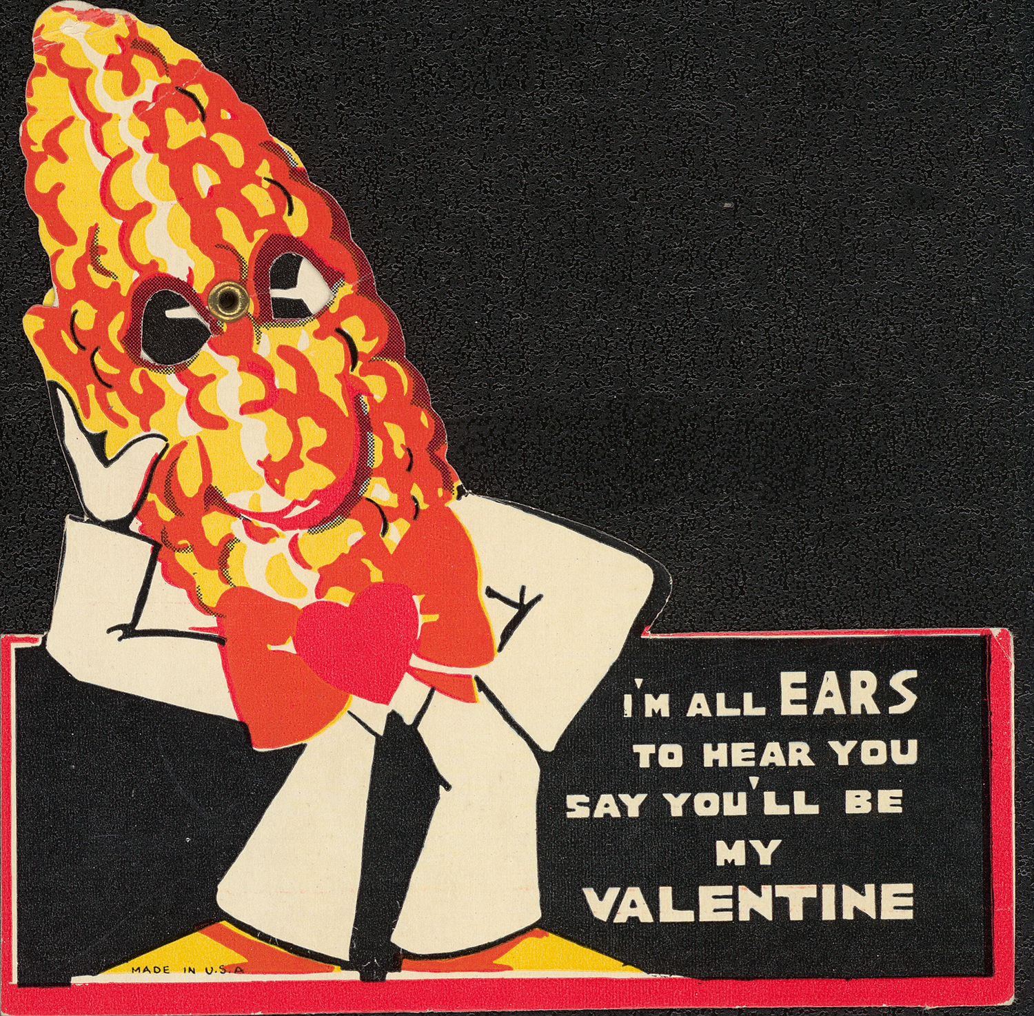 "I'm all ears to hear you say you'll be my valentine."