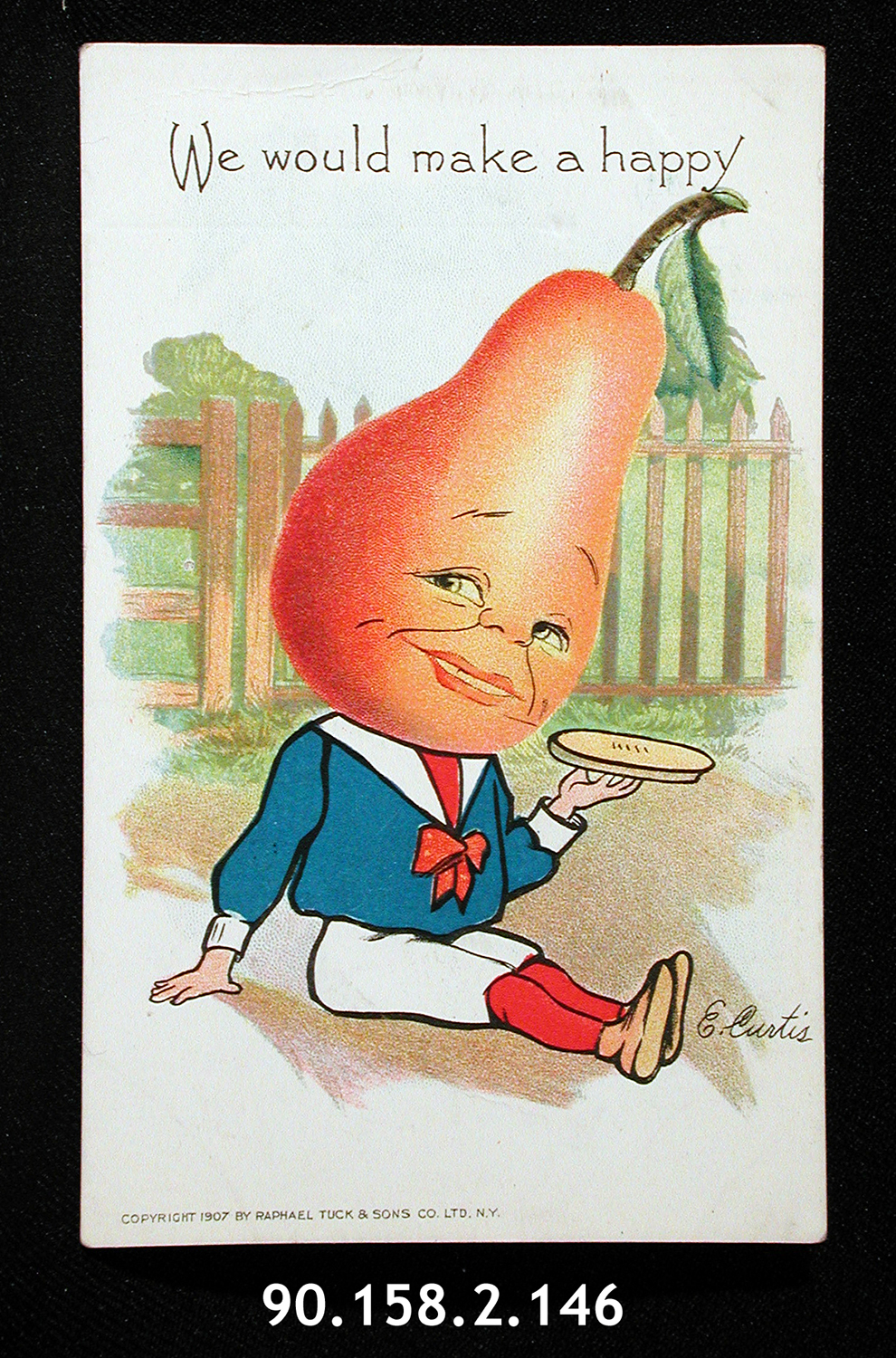 A Valentine postcard depicting a boy with a pear for a head. It reads: "We would make a happy [pair]."
