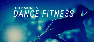 Community Dance Fitness classes