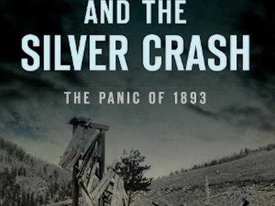 Image of the cover of a book called "Colorado and the Silver Crash: The Panic of 1893." Large white text spells out the title, which is atop a black and white photo image of a collapsed mine shaft on a hillside. Several people are standing amongst the wooden wreckage, posing for the camera. The author's name is at the bottom: John F. Steinle.