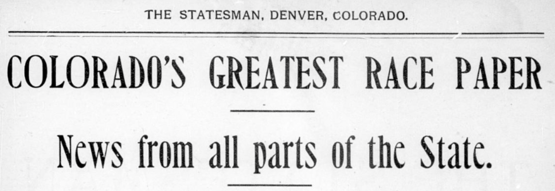 The Statesman, March 31, 1905: Colorado's Greatest Race Paper, News from all parts of the state.