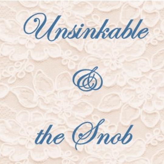 Unsinkable & the Snob