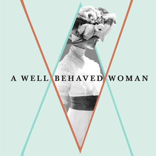 Well Behaved Woman book cover